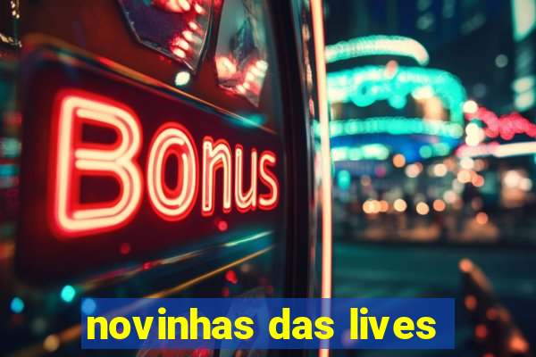 novinhas das lives